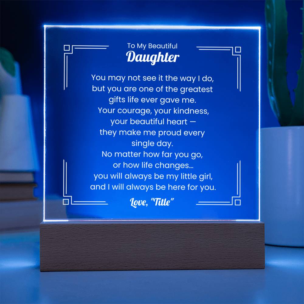 Acrylic Plaque – Daughter – Message of Love & Pride, Personalized "from"