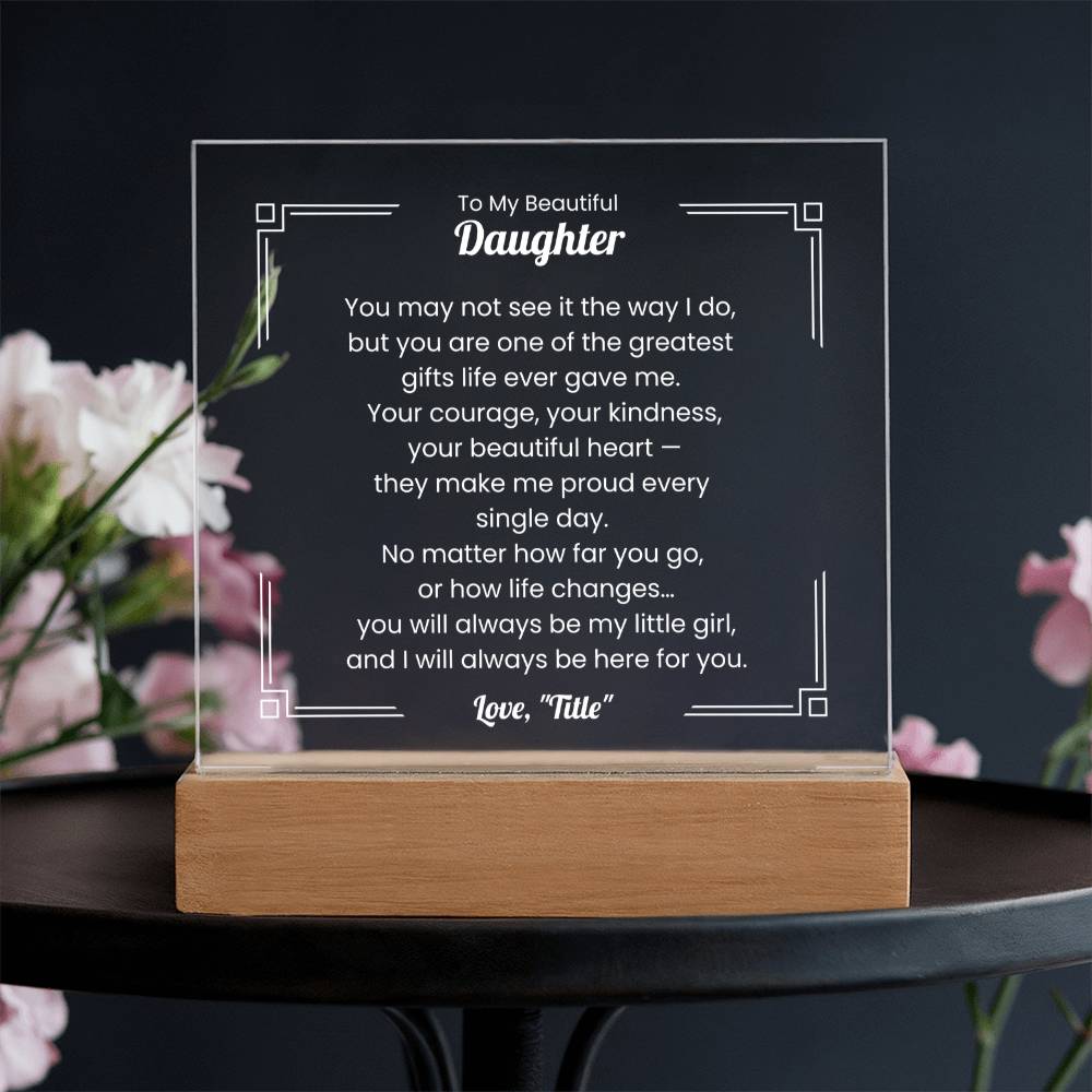 Acrylic Plaque – Daughter – Message of Love & Pride, Personalized "from"