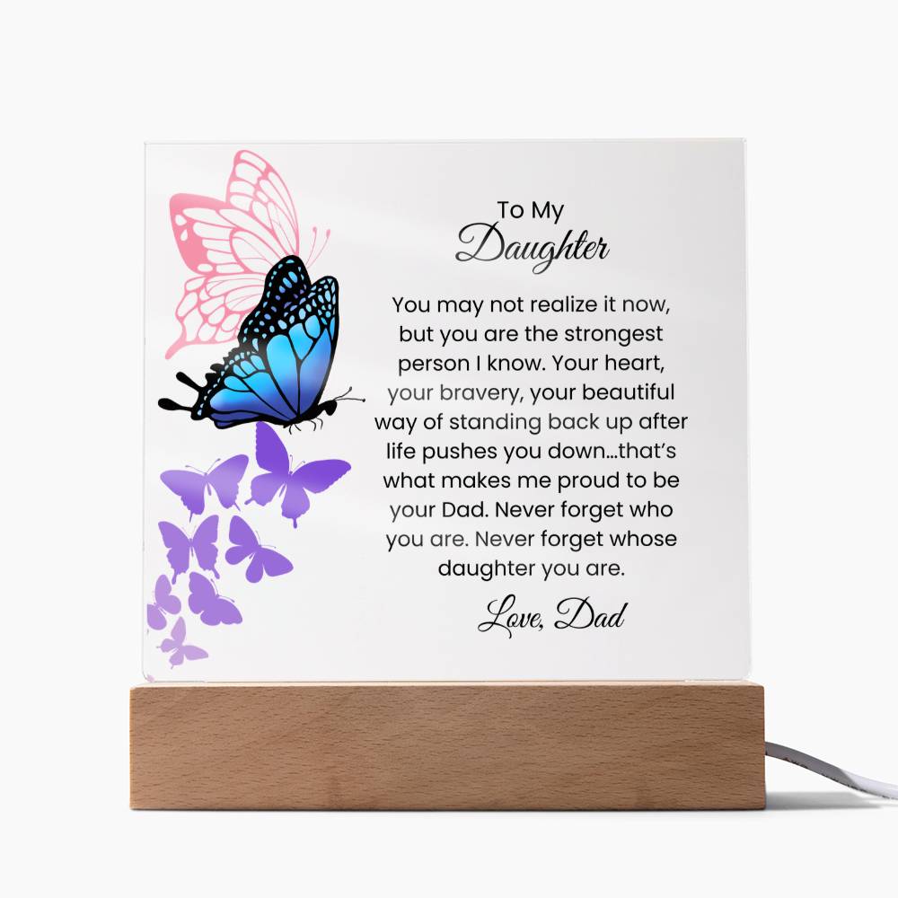 Acrylic Plaque – Daughter – Butterfly Strength Message