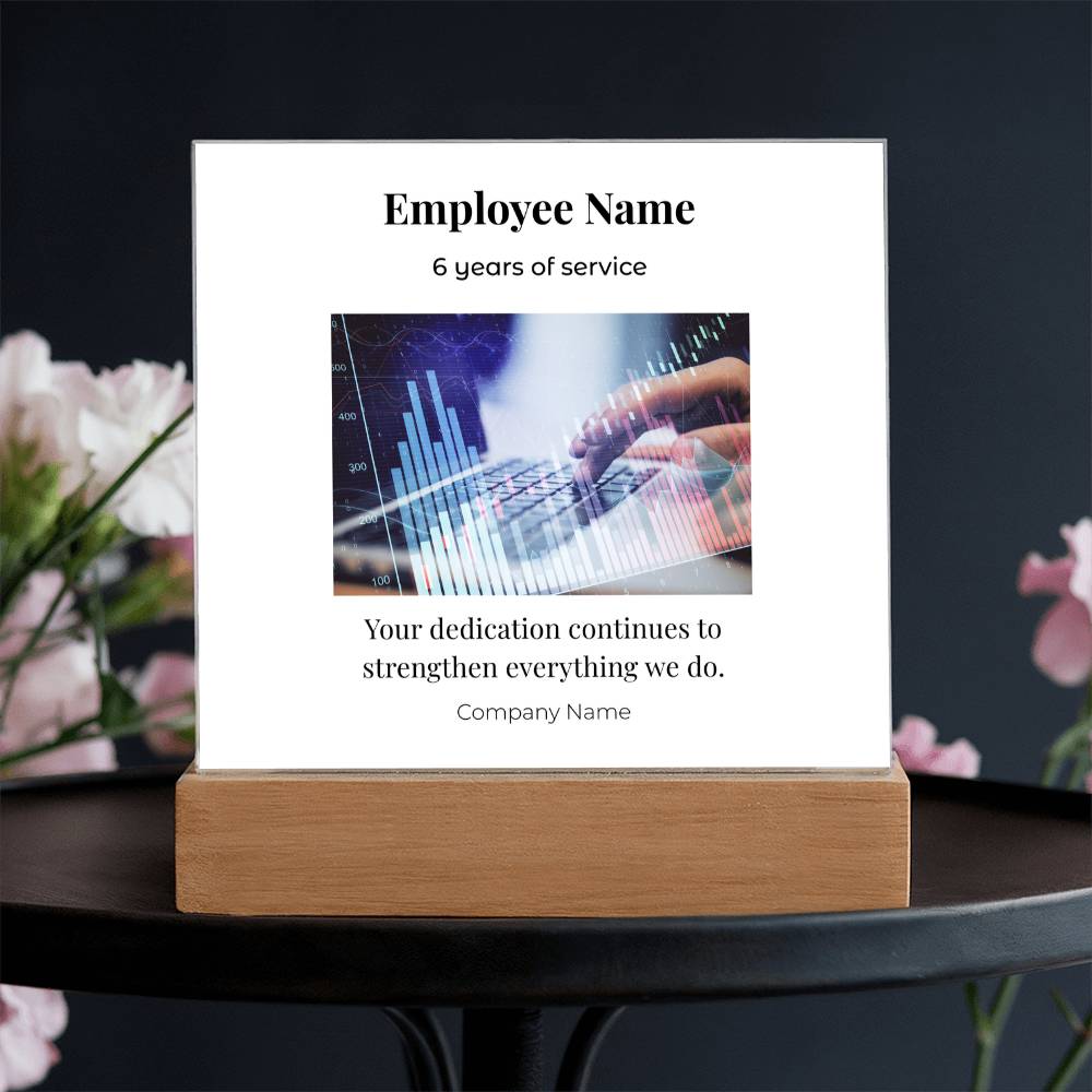 Acrylic Square Plaque -Employee Recognition 6 years