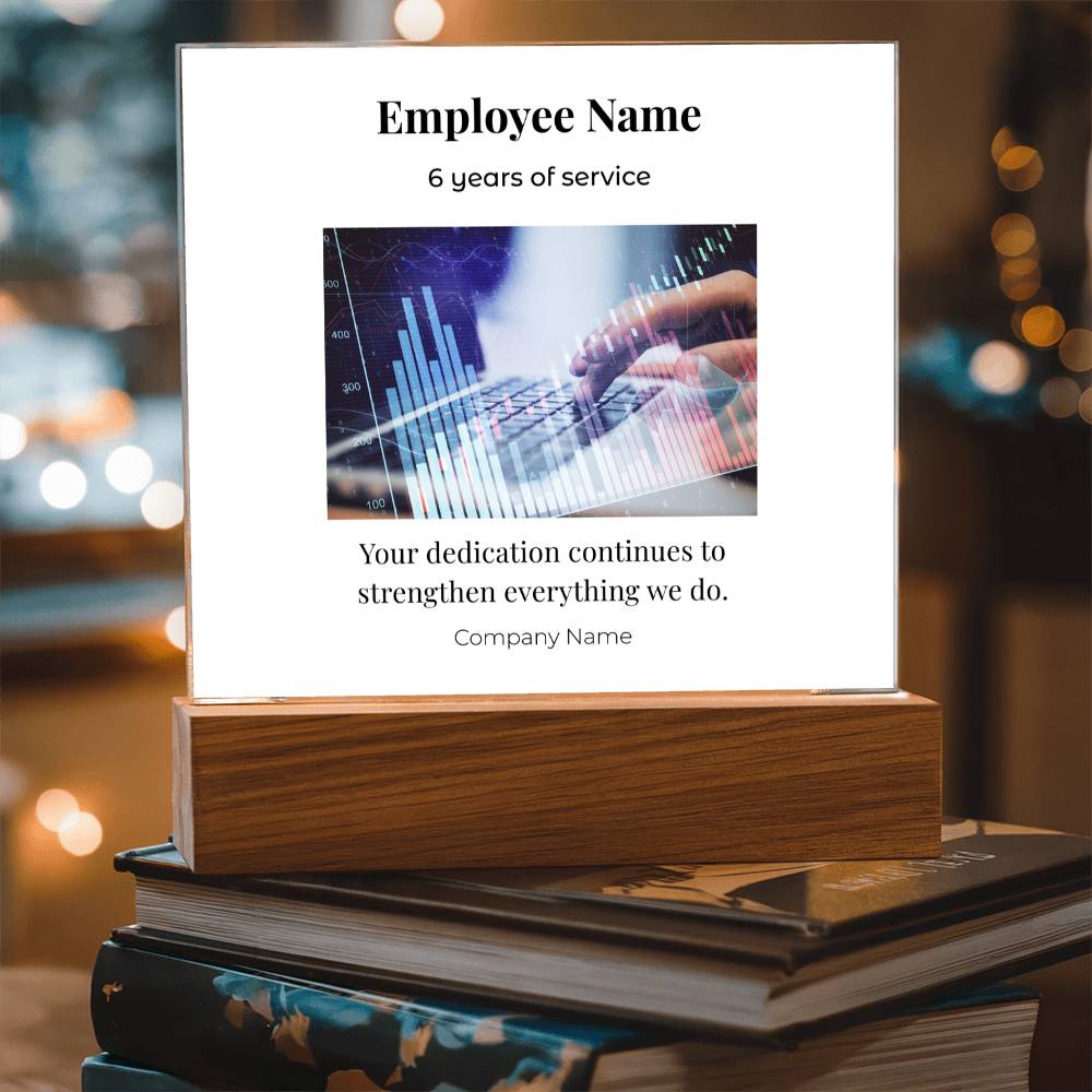 Acrylic Square Plaque -Employee Recognition 6 years